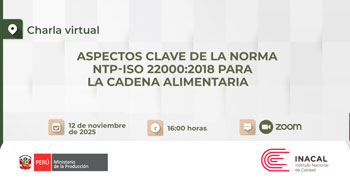  Seminario online "Aspectos clave de la norma NTP-ISO 22000:2018 para la cadena alimentaria" del INACAL