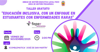  Taller presencial gratis "Educación inclusiva, con un enfoque en estudiantes con enfermedades raras"  