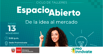 Taller presencial gratis "Espacio Abierto: De la idea al mercado" de ProInnóvate