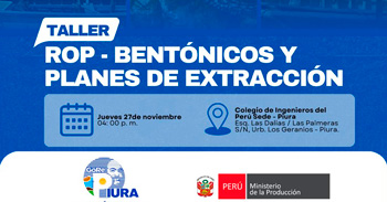 Taller presencial gratis "Rop - Bentónicos y planes de extracción" de la Direpro Piura
