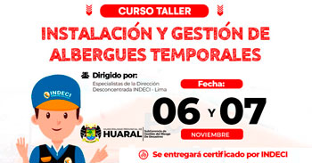  Taller presencial "Instalación y Gestión de Albergues Temporales" de la Municipalidad De Huaral