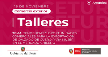  Taller presencial "Tendencias y Oportunidades Comerciales para la exportación de calzado de cuero para mujer" 
