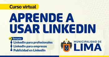  Taller online "Aprende a usar LinkedIn" de la Municipalidad de Lima