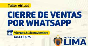  Taller online "Cierre de ventas por whatsapp" de la MUNICIPALIDAD DE LIMA