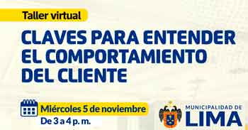  Taller online "Claves para entender el comportamiento del cliente" de la Municipalidad de Lima