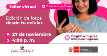  Taller virtual "Edición de fotos desde tu celular" de Produce