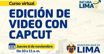  Taller online "Edicion de video con capcut" de la Municipalidad de Lima