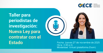 Taller online gratis ⁠"⁠Periodistas de investigación: Nueva Ley para contratar con el Estado"  del OECE