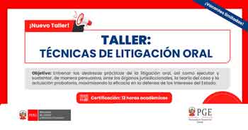  Taller online de "Técnicas de Litigación Oral" del Procuraduría General del Estado - Perú