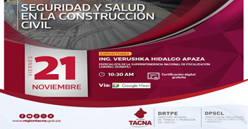  Videoconferencia virtual gratuita "Seguridad y Salud en la Construcción Civil" de de la DRTPE de Tacna