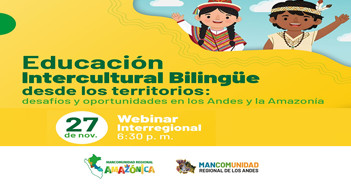 Webinar online "Educación Intercultural Bilingüe desde los territorios: Desafíos y oportunidades"
