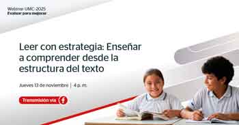  Webinar online "Leer con estrategia: Enseñar a comprender desde la estructura del texto" de MINEDU