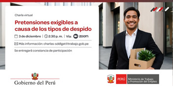  Charla online gratis "Pretensiones exigibles a causa de los tipos de despido" del MTPE