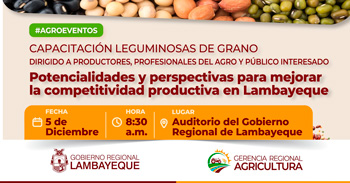  Capacitación presencial "Leguminosas de Grano" de la Gerencia Regional de Agricultura Lambayeque