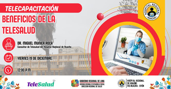  Capacitación online "Beneficios de la Telesalud" Hospital Regional de Huacho