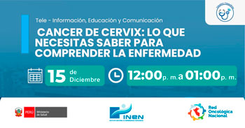  Capacitación online  "Cáncer de Cervix: Lo que necesitas saber para comprender la enfermedad" del MINSA