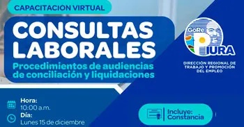  Capacitación online "Consultas laborales: Procedimientos de audiencias de conciliación y liquidaciones" 
