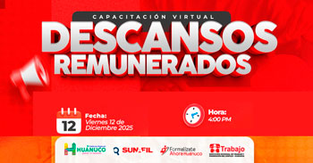 Capacitación online "Descansos remunerados" de la DRTPE Huánuco