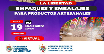   Capacitación online "Empaque y embalaje de Productos Artesanales" de la GERCETUR La Libertad