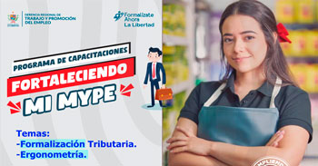  Capacitación presencial "Formalización tributaria y Ergonometría" de la GRTPE - La Libertad