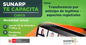 Capacitación virtual gratuita "Transferencia por anticipo de legítima - aspectos registrales" de la SUNARP
