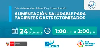  Capacitación online gratis "Alimentación saludable para pacientes gastrectomizados" del INEN
