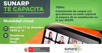  Capacitación online gratis "Cancelación de cargas y/o gravámenes en sede registral al amparo" de la SUNARP