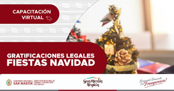  Capacitación online gratis "Gratificaciones legales - Fiestas navidad" DRTPE de San Martín