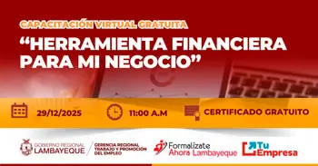  Capacitación online gratis "Herramienta financiera para mi negocio" de la GRTPE Lambayeque
