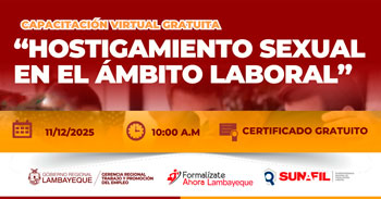 Capacitación online gratis "Hostigamiento Sexual en el Ámbito Laboral" de la GRTPE Lambayeque