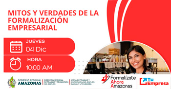 Capacitación online gratis "Mitos y Verdades de la Formalización Empresarial" de DRTPE Amazonas