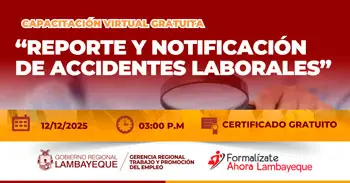  Capacitación online gratis "Reporte y notificación de accidentes laborales" de la GRTPE Lambayeque