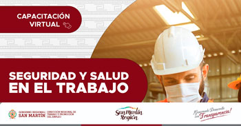 Capacitación online gratis "Seguridad y Salud en el Trabajo" de la DRTPE de San Martín