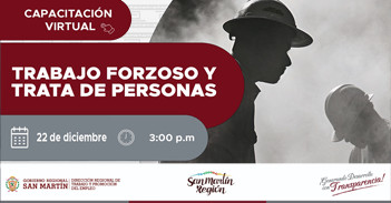  Capacitación online gratis "Trabajo Forzoso y Trata de Personas" DRTPE de San Martín
