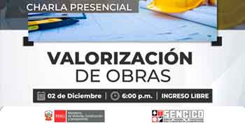  Charla presencial gratis "Valorización de obras" del Sencico Cusco