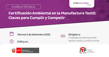   Charla online "Certificación Ambiental en la Manufactura Textil: Claves para Cumplir y Competir" 