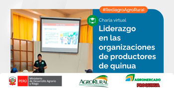  Charla online gratis "Liderazgo en Las organizaciones de productores de quinua" de Agro Rural