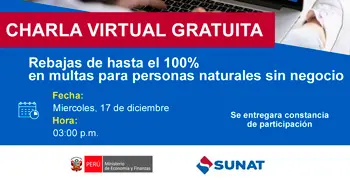  Charla online gratis "Rebajas de hasta el 100% en multas para personas naturales sin negocio" de la SUNAT