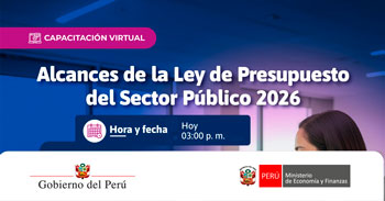  Conferencia virtual: "Alcances de la Ley de Presupuesto del Sector Público 2026" del MEF