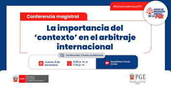  Conferencia online "La importancia del ‘contexto’ en el arbitraje internacional" de la PGE