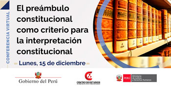  Conferencia online "El preámbulo constitucional como criterio para la interpretación constitucional" 