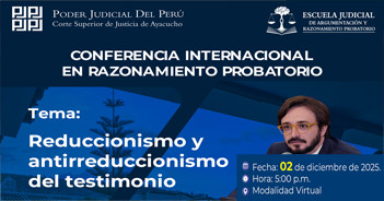  Conferencia online "Reduccionismo y antirreduccionismo del testimonio"  Corte Superior de Justicia de Ayacucho