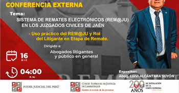  Conferencia online "Sistema de Remates Electrónicos (REMAJU)" de la Corte Superior de Justicia de Lambayeque
