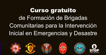 Curso gratuito de Formación de Brigadas Comunitarias para la Intervención Inicial en Emergencias y Desastres