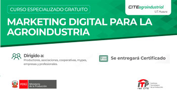  Curso gratuito "Marketing digital para la agroindustria" de la UT Huaura
