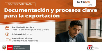  Curso virtual "Documentación y procesos clave para la exportación" de CITEccal Lima