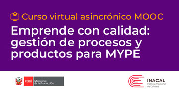  Curso online gratis "Gestión de procesos y productos de las MYPE utilizando estándares de calidad" de Produce