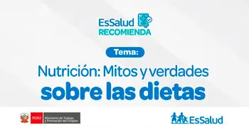  Evento online "Nutrición: Mitos y verdades sobre las dietas" de EsSalud