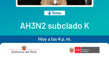  Evento online "El virus de la influenza tipo AH3N2 subclado K" del MINSA