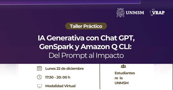  Taller online "IA Generativa con ChatGPT, GenSpark y Amazon Q CLI: del Prompt al Impacto"  del UNMSM